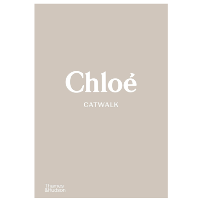  ChloE Catwalk" The Complete Collections 
