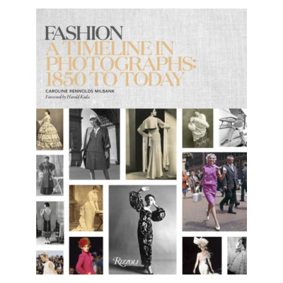  Fashion: A Timeline in Photographs: 1850 to Today 
