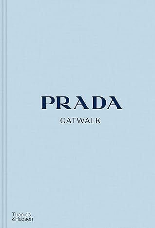  Prada Catwalk: The Complete Collections 