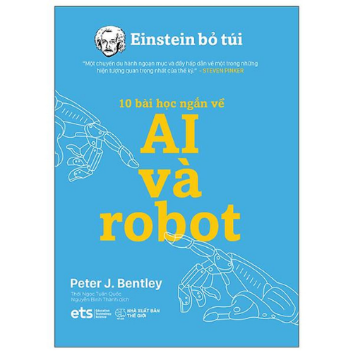  Einstein bỏ túi: 10 bài học ngắn về - AI và Robot  ( Outlet) 