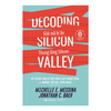  Khởi nghiệp công nghệ - Giải mã bí ẩn thung lũng silicon ( Outlet) 