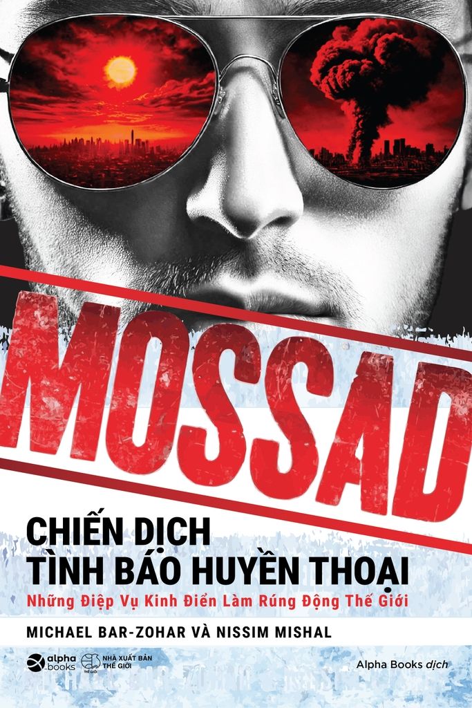 Mossad - Chiến Dịch Tình Báo Huyền Thoại 
