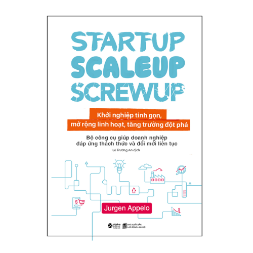  Startup, Scaleup, Screwup - Khởi nghiệp tinh gọn  ( Outlet) 