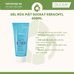 Gel rửa mặt Ducray Keracnyl Gel 200ml
