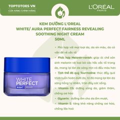 Kem dưỡng trắng da L'Oreal White/ Aura Perfect Fairness Revealing Soothing Night Cream 50ml