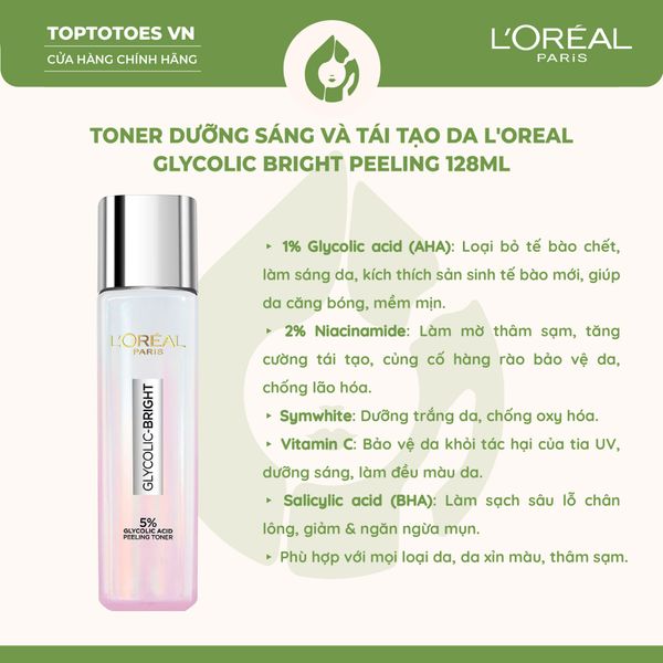 Toner L'Oreal Glycolic Bright Peeling Toner Tái Tạo Da, Dưỡng Sáng Và Căng Mịn 128ml