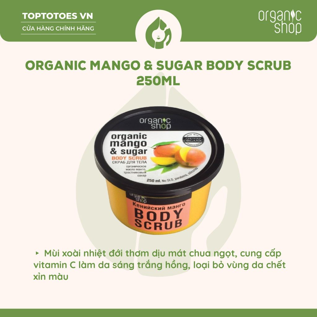 Tẩy da chết cho cơ thể Organic Shop 250ml