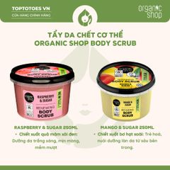 Tẩy da chết cơ thể Organic Shop Body Scrub 250ml - Raspberry & Sugar (Renewing)