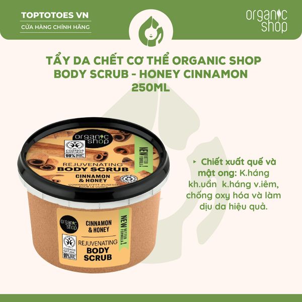 Tẩy da chết cơ thể Organic Shop Body Scrub 250ml - Cinnamon & Honey