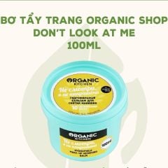 Bơ tẩy trang Organic Kitchen Hydrophilic Make-up Removing Balm - Don't look at me