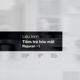  Liệu trình Tiêm Trẻ hoá mắt Rejuran-i 