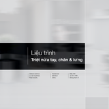  Liệu trình Triệt Nửa tay/chân/lưng 