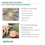 Aromase Oily Scalp Balancing Shampoo 400ml/90ml Dầu gội trị gàu và giảm nhờn da đầu