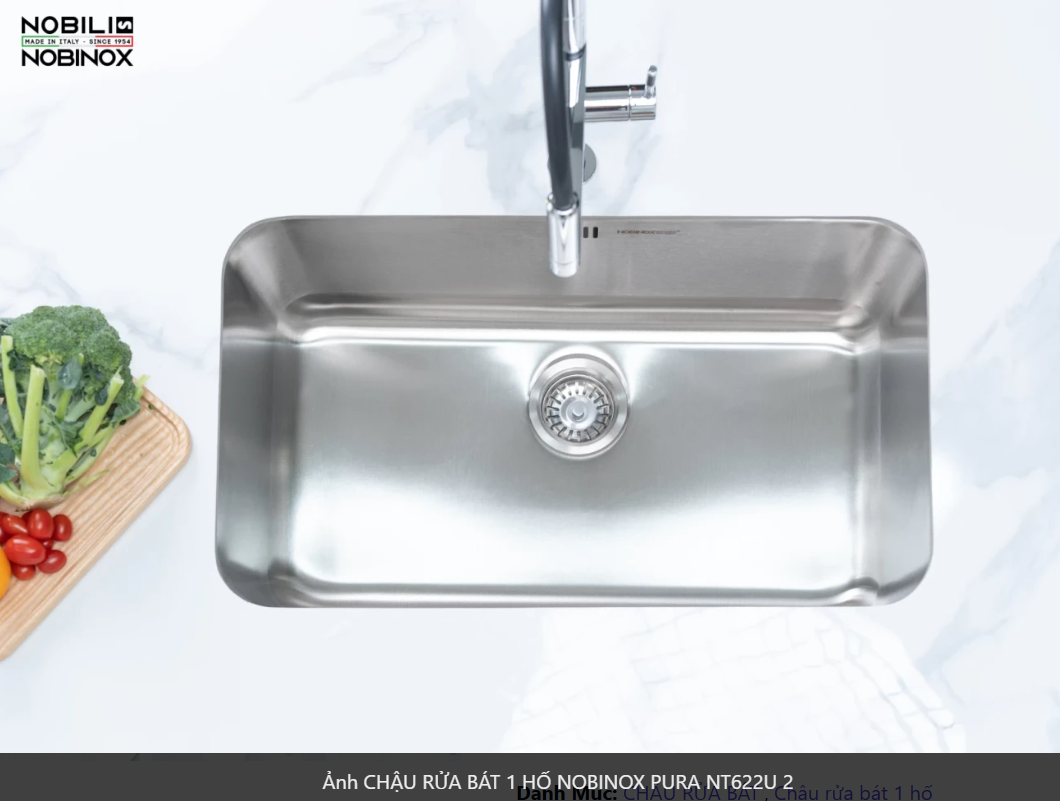  CHẬU RỬA BÁT 1 HỐ NOBINOX PURA NT622U bàn đảo kích thước 760mm x 457mm . 76cm x 45.7cm. bo tròn siêu mịn. inox AISI 304 18/10 cao cấp 