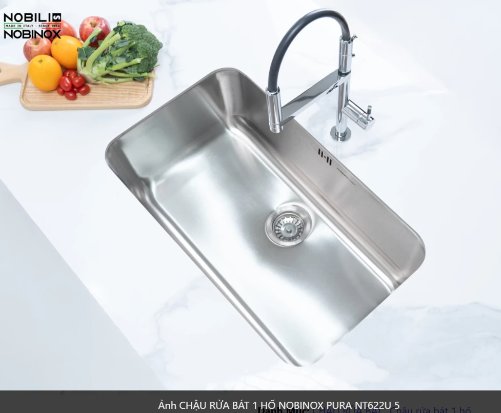  CHẬU RỬA BÁT 1 HỐ NOBINOX PURA NT622U bàn đảo kích thước 760mm x 457mm . 76cm x 45.7cm. bo tròn siêu mịn. inox AISI 304 18/10 cao cấp 