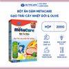 Bột Ăn Dặm NUTRICARE Metacare Gạo Trái Cây Nhiệt Đới & Olive Hương Vị Thơm Ngon Giúp Bé Ăn Ngon Hơn Hấp Thu Tốt 200G