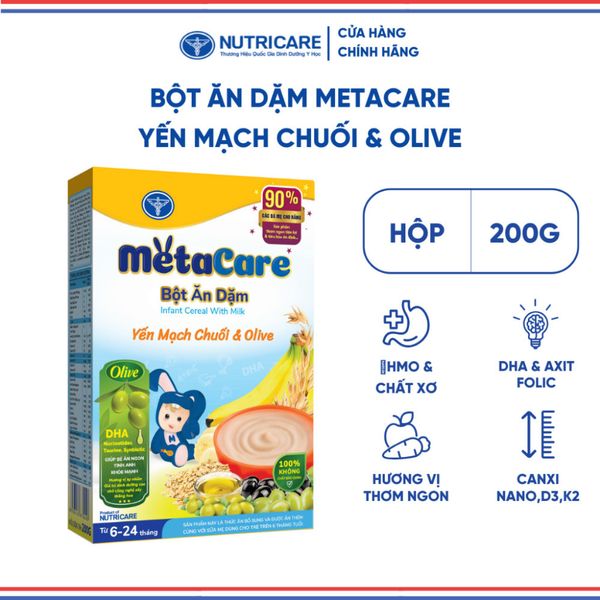 Bột Ăn Dặm NUTRICARE Metacare Yến Mạch Chuối & Olive Hương Vị Thơm Ngon Giúp Bé Ăn Ngon Hơn và Hấp Thu Tốt 200G