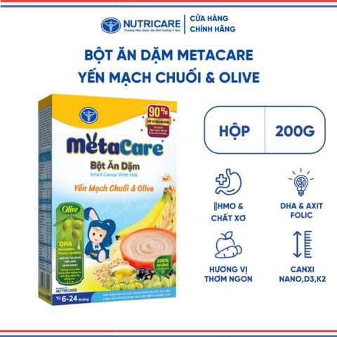 Bột Ăn Dặm NUTRICARE Metacare Yến Mạch Chuối & Olive Hương Vị Thơm Ngon Giúp Bé Ăn Ngon Hơn và Hấp Thu Tốt 200G
