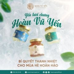 Yến Tươi Tiệt Trùng - Hoàn Vũ Yến
