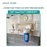  Máy Lọc Nước Tổng Đầu Nguồn Cao Cấp 3M™ Aqua-Pure™ AP801B-817 