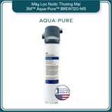  Máy Lọc Nước 3M™ Aqua-Pure™ BREW120-MS Công Suất Lớn Dành Cho Thương Mại 