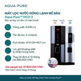  Máy Lọc Nước Nóng Lạnh Để Bàn Cao Cấp 3M™ Aqua-Pure™ HCD-2 