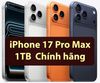 iPhone 17 Pro Max 1TB Chính hãng có VAT