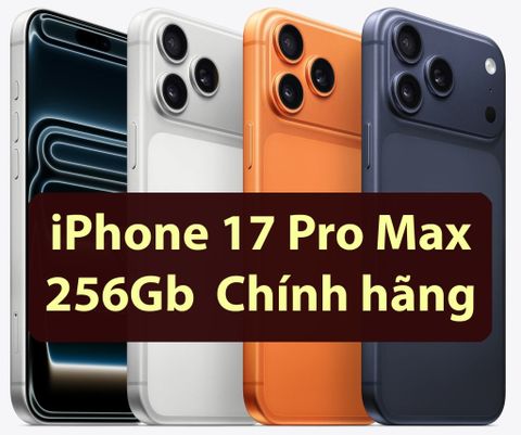 iPhone 17 Pro Max 256Gb Chính hãng có VAT