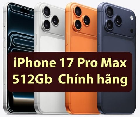 iPhone 17 Pro Max 512Gb Chính hãng có VAT
