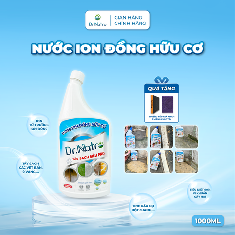 Nước Ion Đồng Hữu Cơ DR.NATRO 1000ml + Tặng 1 miếng chà nhám