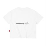 “WHENEVER"  CLUB T-SHIRT / WHITE