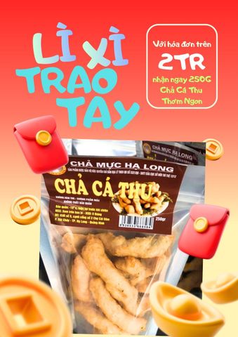 Tặng ngay CHẢ CÁ THU 250G Cho Đơn Trên 2 TRIỆU