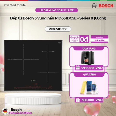 Bếp từ Bosch 3 vùng nấu PID651DC5E - Series 8  (60cm)