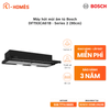 Máy hút mùi âm tủ Bosch DFT93CA61B - Series 2 (90cm)