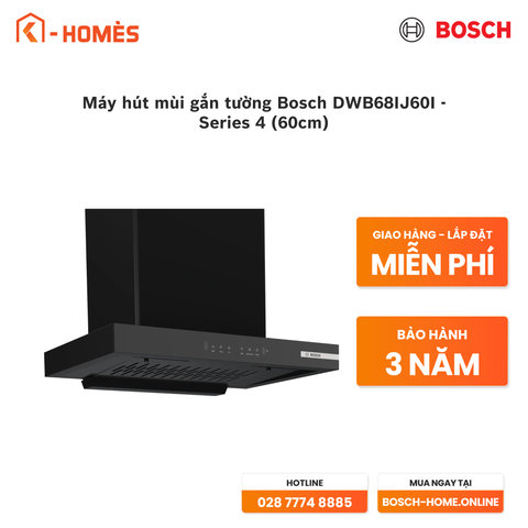 Máy hút mùi gắn tường Bosch DWB68IJ60I - Series 4 (60cm)