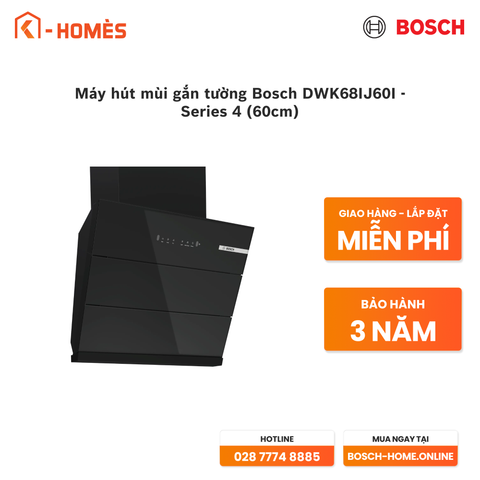 Máy hút mùi gắn tường Bosch DWK68IJ60I - Series 4 (60cm)