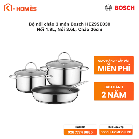 Bộ nồi chảo 3 món Bosch HEZ9SE030 - Nồi 1.9L, Nồi 3.6L, Chảo 26cm