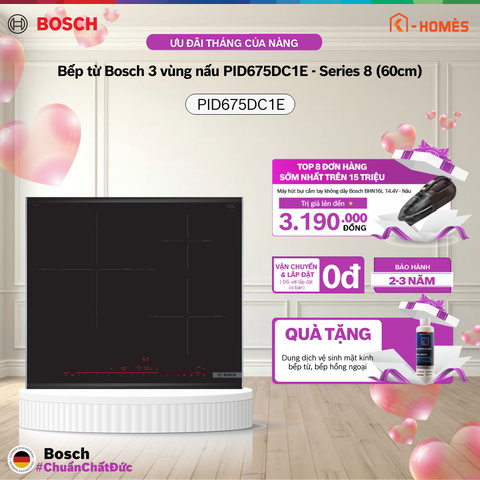 Bếp từ Bosch 3 vùng nấu PID675DC1E - Series 8 (60cm)