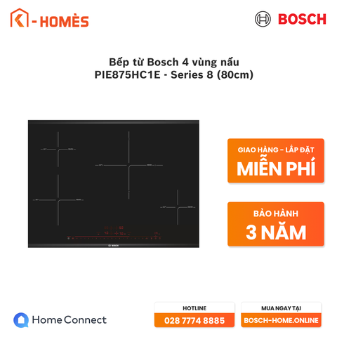 Bếp từ Bosch 4 vùng nấu PIE875HC1E - Series 8 (80cm)