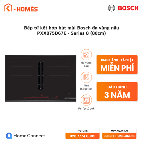 Bếp từ kết hợp hút mùi Bosch đa vùng nấu PXX875D67E - Series 8 (80cm)
