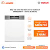 Máy rửa chén bát bán âm 13 bộ Bosch SMI8ZDS81T - Series 8 (60cm)
