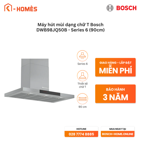 Máy hút mùi dạng chữ T Bosch DWB98JQ50B - Series 6 (90cm)