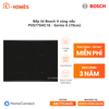 Bếp từ Bosch 4 vùng nấu PVS775HC1E - Series 6 (70cm)