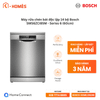 Máy rửa chén bát độc lập 14 bộ Bosch SMS6ZCI85M - Series 6 (60cm)