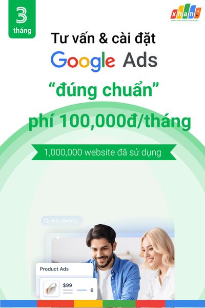 [Gói 3 tháng] Tư vấn và cài đặt quảng cáo Google Ads từ Xhan Analytics