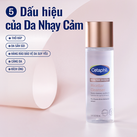 Nước tẩy trang chống lão hóa chuyên sâu cho da nhạy cảm CETAPHIL HEALTHY RENEW MICELLAR CLEANSER WATER 160ML