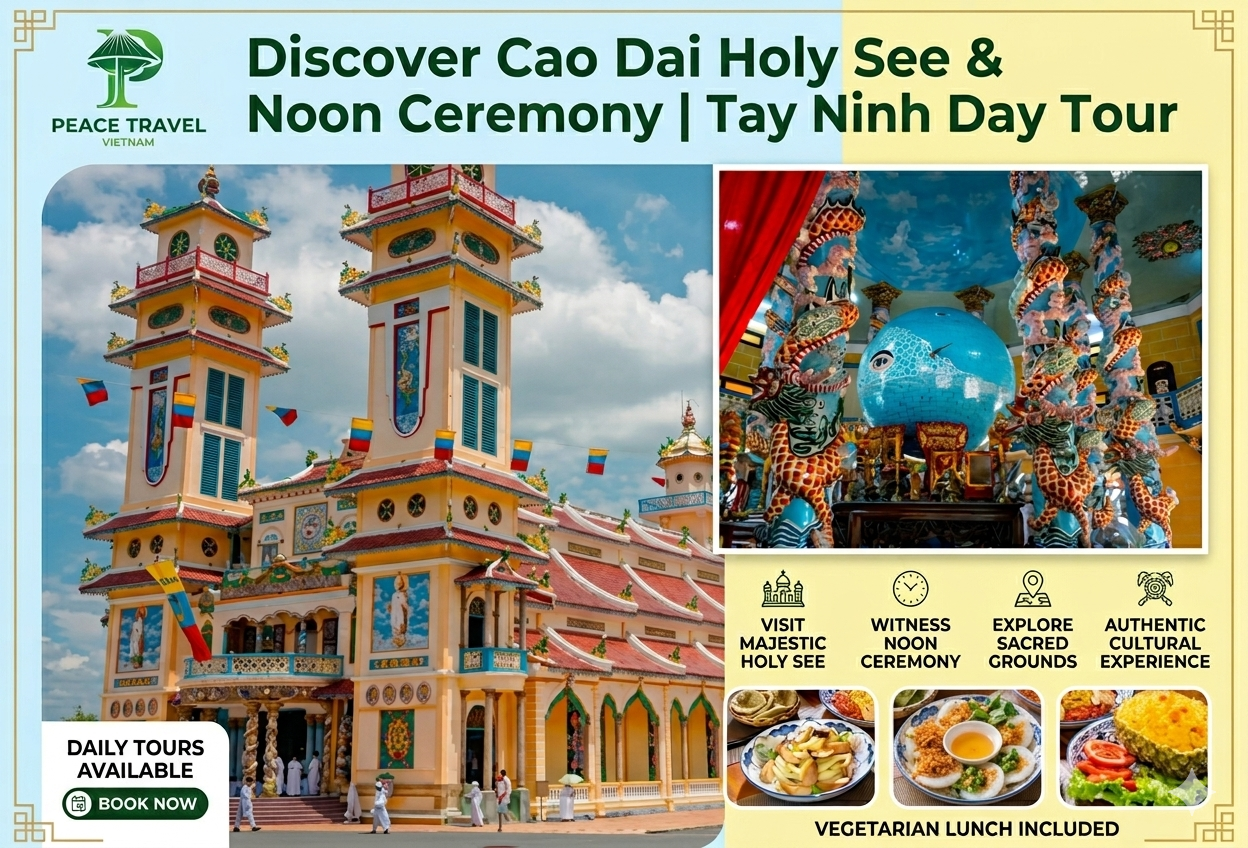  Discover Cao Dai Holy See & Noon Ceremony | Tay Ninh Day Tour 