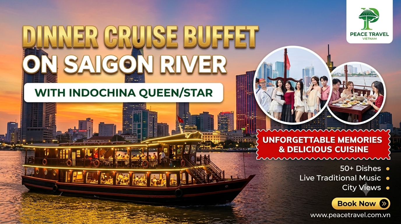 Dinner Cruise Buffet on Saigon River with Indochina Queen/Star 