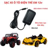  Sạc xe điện trẻ em, sạc xe ô tô điện trẻ em12v 1000mah  6v 500 mah có đèn báo 