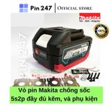  Vỏ báo pin Makita 5s 2P đóng 10 cell 18650, chống sốc có kẽm & tem - Pin247 